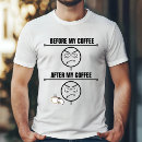 Search for coffee design tshirts Caffeine humour