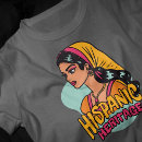Search for hispana tshirts Hispanic heritage month