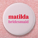 Search for cute wedding badges Maid of honour