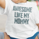 Search for mommy baby shirts Mummy