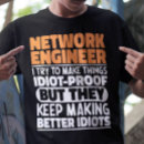 Search for funny network engineer tshirts Technology