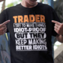 Search for funny trader tshirts Business