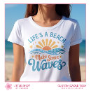 Search for life style tshirts Summer vibes
