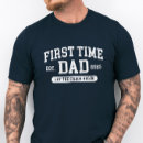 Search for first fathers day tshirts First time dad