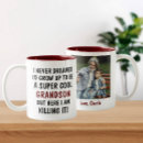 Search for funny grandson mugs For him