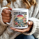 Search for god is good all time mugs For her