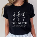 Search for dancing womens tshirts Skeletons
