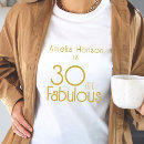 Search for 30 and fabulous tshirts 30th birthday