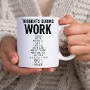 Search for funny thoughts mugs Work