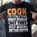 Search for chef quotes tshirts Cooking