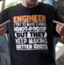 Search for engineer tshirts Humour