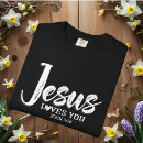 Search for jesus loves you tshirts Christianity