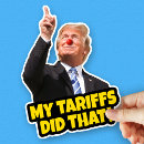 Search for tariffs bumper stickers Funny