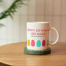 Search for nail salon mugs Quote