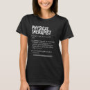 Search for physiotherapist tshirts Definition