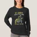 Search for dirt tshirts Riding