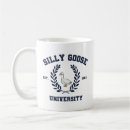 Search for goose mugs Silly goose university