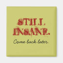 Search for insanity magnets Insane