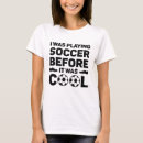 Search for cool soccer tshirts Funny