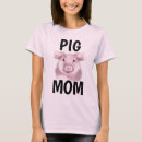 Search for pig mom tshirts Funny