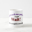 Search for patience mugs Funny