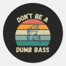 Search for your dumb stickers Fisherman