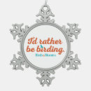 Search for bird watching quotes Rather be birding