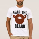Search for fear the beard tshirts Dad