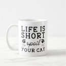 Search for life is short mugs Cat