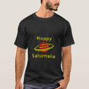 Search for saturnalia tshirts Happy