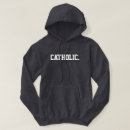 Search for catholic hoodies Christian