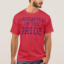 Search for daughter of the bride tshirts Funny