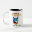 Search for please be patient mugs 1900s