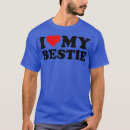 Search for i love my bestie tshirts Best friends