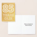 Search for 85 year old birthday cards Eighty five years old