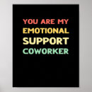 Search for trending posters Emotional support coworker