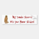 Search for zombies bumper stickers Humour