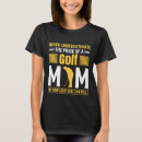 Search for golf mom tshirts Funny