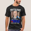 Search for for proctologists tshirts Democrat