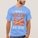 Search for bacon clothing Birthday