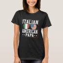 Search for italian american tshirts Papa