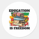 Search for education is freedom stickers Civil rights