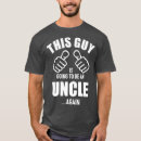 Search for going to be uncle tshirts Party