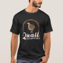 Search for quail tshirts Whisperer