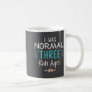 Search for i was normal mugs Three