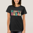 Search for funny nurse womens tshirts Graduation