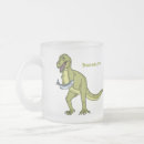 Search for funny t rex mugs Tyrannosaurus