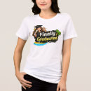 Search for finally graduated tshirts High school grad