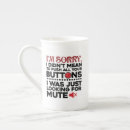 Search for not sorry mugs Sarcasm