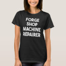 Search for machine shop tshirts Forge